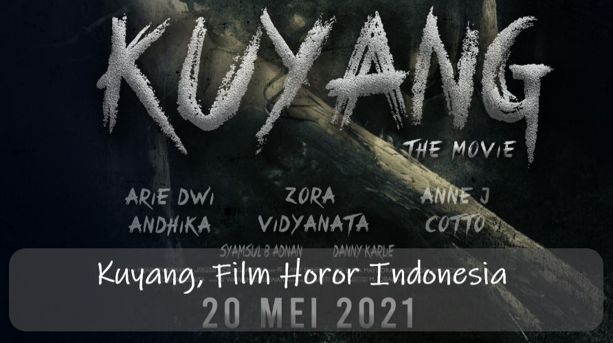 Kuyang, Film Horor Indonesia Terbaru Mey 2021